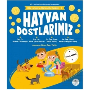 Mila Ve Sarp’ın Matematik Öyküleri - 6 / Hayvan Dostlarımız