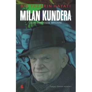 Milan Kundera Bir Yazarın Hayatı