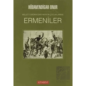 Millet-i Sadıka’dan Hayk’ın Çocuklarına Ermeniler