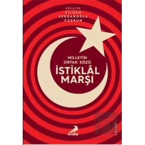 Milletin Ortak Sözü: İstiklal Marşı