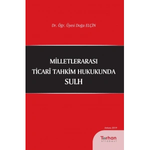 MİLLETLARARASI TİCARİ TAHKİM HUKUKUNDA SULH