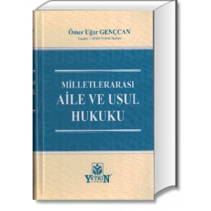 Milletlerarası Aile Ve Usul Hukuku - Ömer Uğur Gençcan