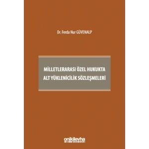 Milletlerarası Özel Hukukta Alt Yüklenicilik Sözleşmeleri