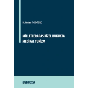 Milletlerarası Özel Hukukta Medikal Turizm