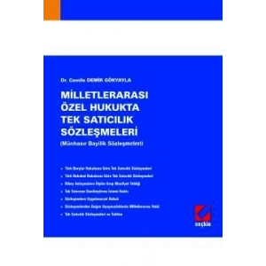 Milletlerarası Özel Hukukta Tek Satıcılık Sözleşmeleri (Münhasır Bayilik Sözleşmeleri
