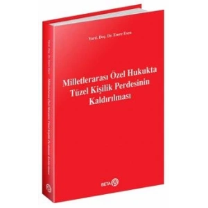 Milletlerarası Özel Hukukta Tüzel Kişilik Perdesinin Kaldırılması