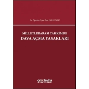 Milletlerarası Tahkimde Dava Açma Yasakları