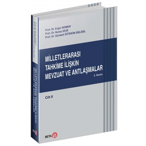 Milletlerarası Tahkime İlişkin Mevzuat ve Antlaşmalar Cilt II