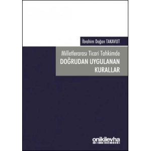 Milletlerarası Ticari Tahkimde Doğrudan Uygulanan Kurallar