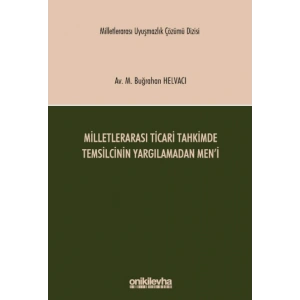 Milletlerarası Ticari Tahkimde Temsilcinin Yargılamadan Meni