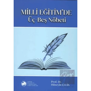 Milli Eğitimde Üç Beş Nöbeti