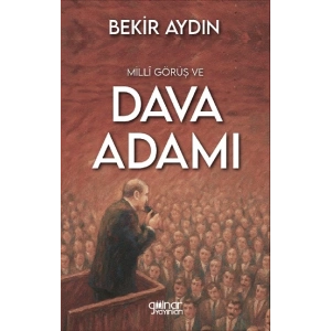 Milli Görüş ve Dava Adamı
