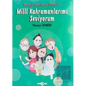 Milli Kahramanlarımı Seviyorum - Sevgi Çemberi Dizisi 7