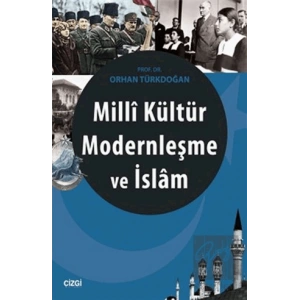 Milli Kültür Modernleşme ve İslam