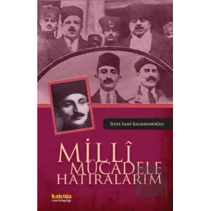 Milli Mücadele Hatıralarım