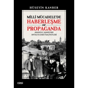 Milli Mücadelede Haberleşme ve Propaganda