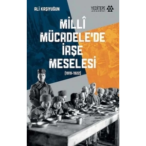 Milli Mücadele’de İaşe Meselesi