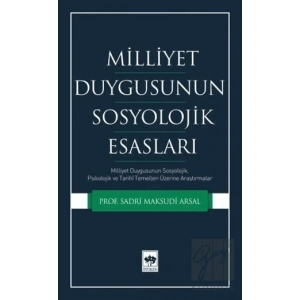 Milliyet Duygusunun Sosyolojik Esasları