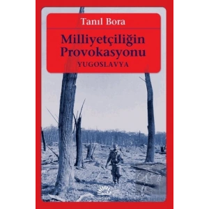 Milliyetçiliğin Provokasyonu: Yugoslavya