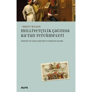 Milliyetçilik Çağında Kuran Tercümeleri