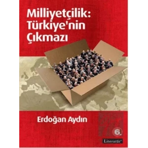 Milliyetçilik: Türkiyenin Çıkmazı 6. Basım