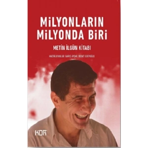 Milyonların Milyonda Biri - Metin İlgün Kitabı