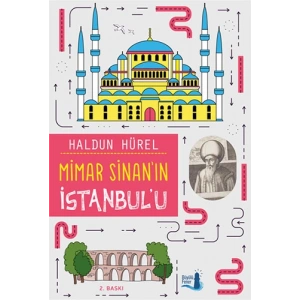 Mimar Sinan’ın İstanbul’u