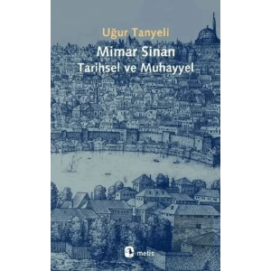 Mimar Sinan Tarihsel ve Muhayyel