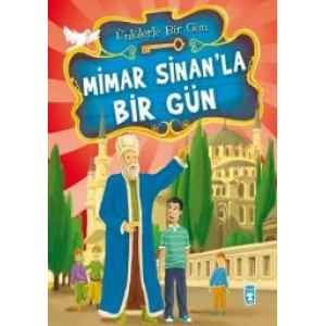 Mimar Sinan’la Bir Gün