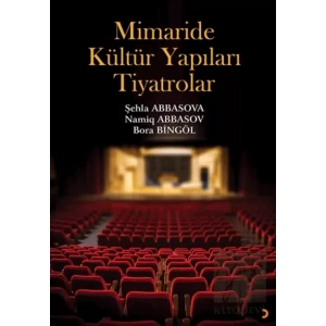 Mimaride Kültür Yapıları Tiyatrolar