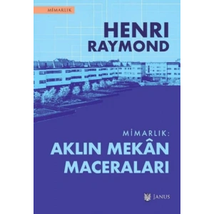Mimarlık - Aklın Mekan Maceraları
