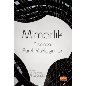 Mimarlık Alanında Farklı Yaklaşımlar