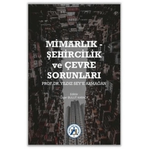 Mimarlık - Şehircilik ve Çevre Sorunları Prof. Dr.