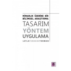 Mimarlık Üzerine Bir Bilimsel Araştırma: Tasarım,