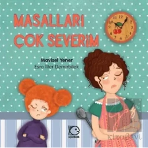 Miminin Serüvenleri 1 - Masalları Çok Severim