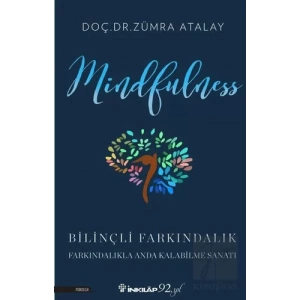 Mindfulness Bilinçli Farkındalık