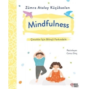 Mindfulness Çocuklar İçin Bilinçli Farkındalık