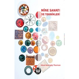 Mine Sanatı ve Teknikleri