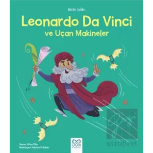 Mini Dahi Leonardo Da Vinci ve Uçan Makineler