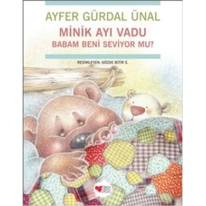 Minik Ayı Vadu Babam Beni Seviyor mu?