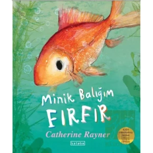 Minik Balığım Fırfır (Ciltli)