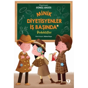 Minik Diyetisyenler İş Başında 5 : Dedektifler