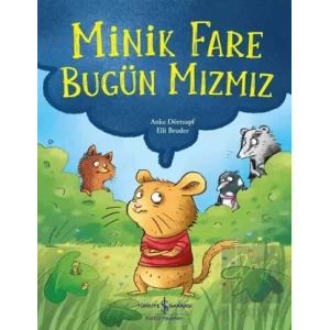 Minik Fare Bugün Mızmız