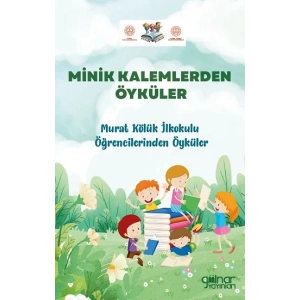 Minik Kalemlerden Öyküler