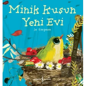 Minik Kuşun Yeni Evi