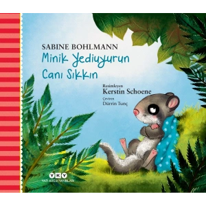 Minik Yediuyurun Canı Sıkkın