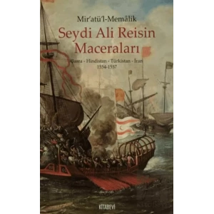 Miratüll-Memalik - Seydi Ali Reisin Maceraları