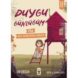 Mira Stres Kulübesinden Ayrılıyor - Duygu Günlüğüm