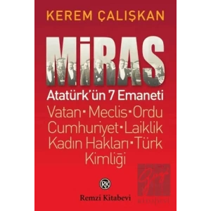Miras: Atatürk’ün 7 Emaneti