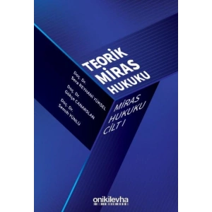 Miras Hukuku Cilt - I Teorik Miras Hukuku